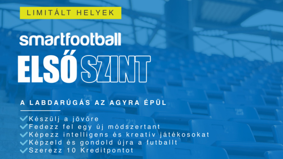 Smartfootball Kurzus Első Szint - Kreditpontos képzés